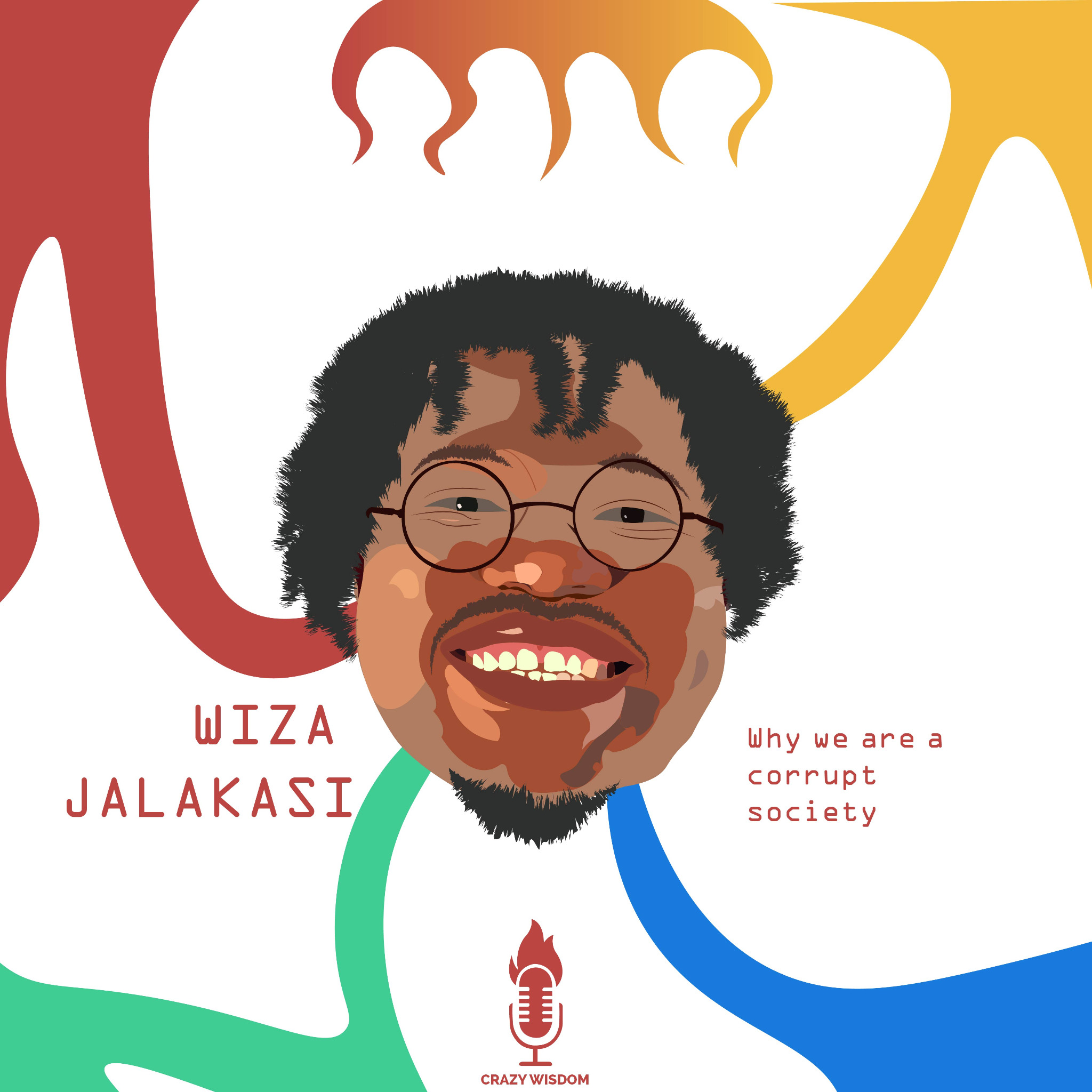 Crazy Wisdom podcast artwork featuring Wiza Jalakasi
