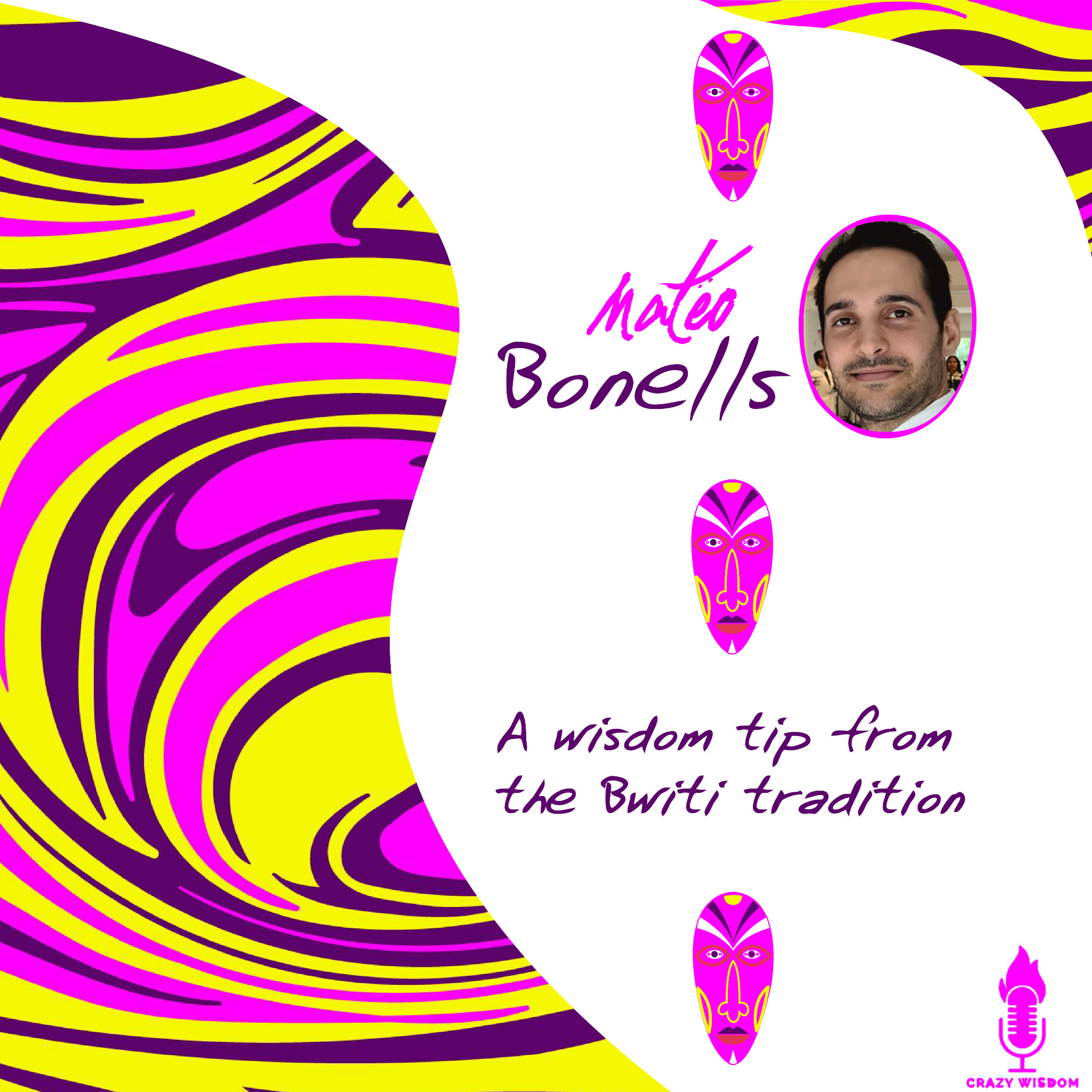 Crazy Wisdom audiogram artwork featuring Mateo Bonnels